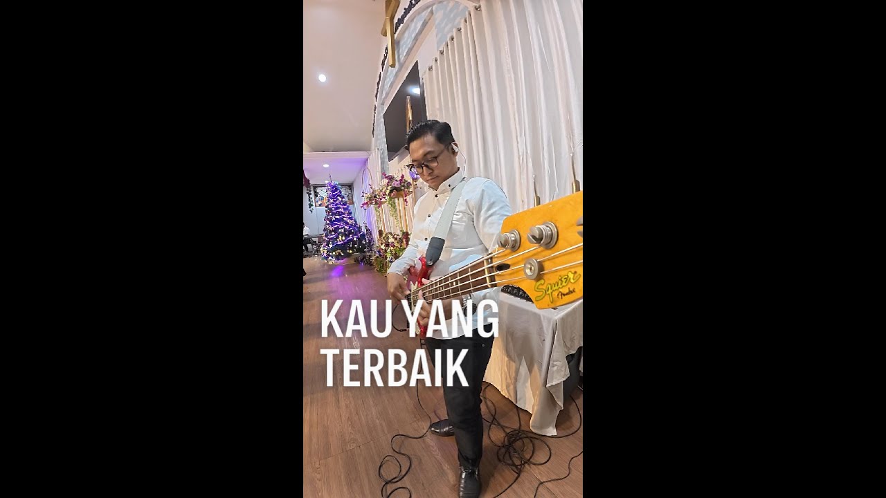 Kau Yang Terbaik - Bass Cover