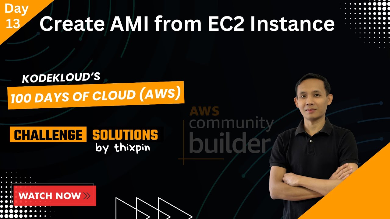 Day 13: Create AMI from EC2 Instance | 100 Days of Cloud (AWS)