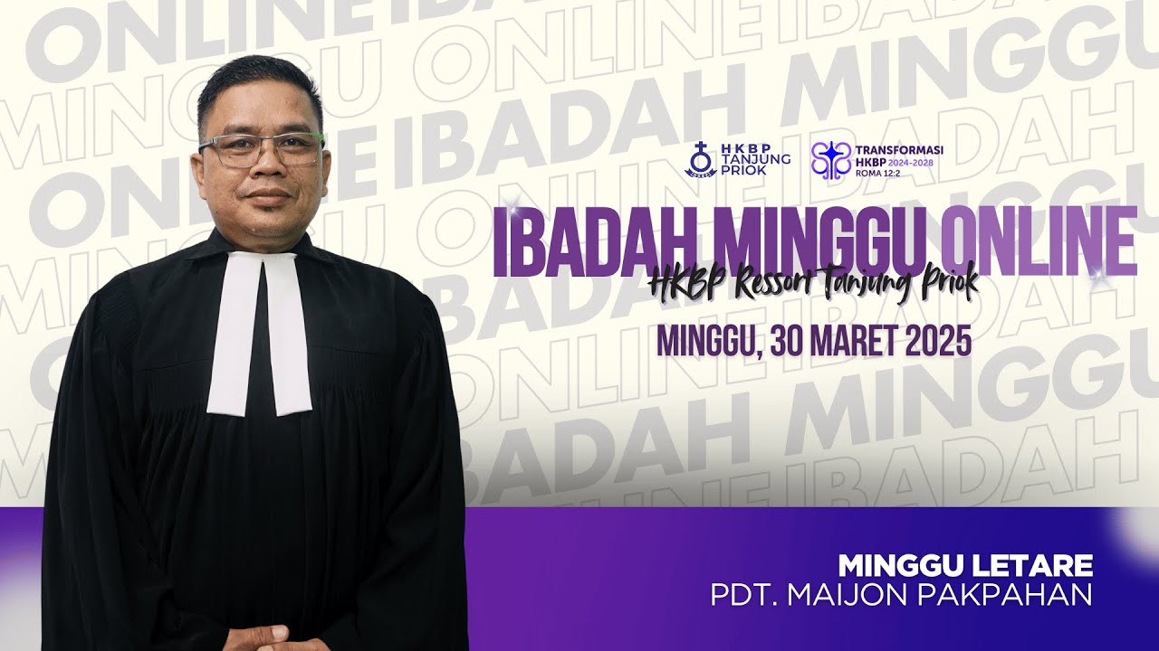 Ibadah Minggu Online • Minggu, 30 Maret 2025 • HKBP Ressort Tanjung Priok