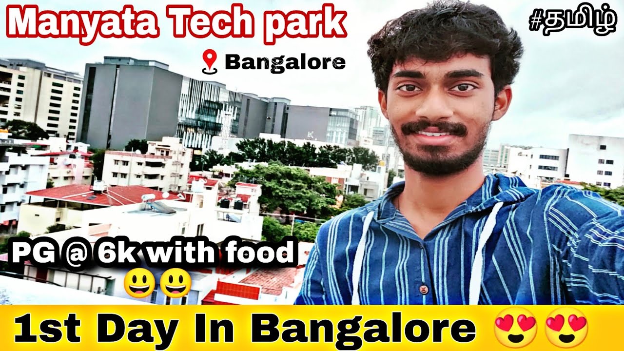 1st Day In Bangalore 😍 | Manyata Tech Park | PG | Tamil | Tony Tracks