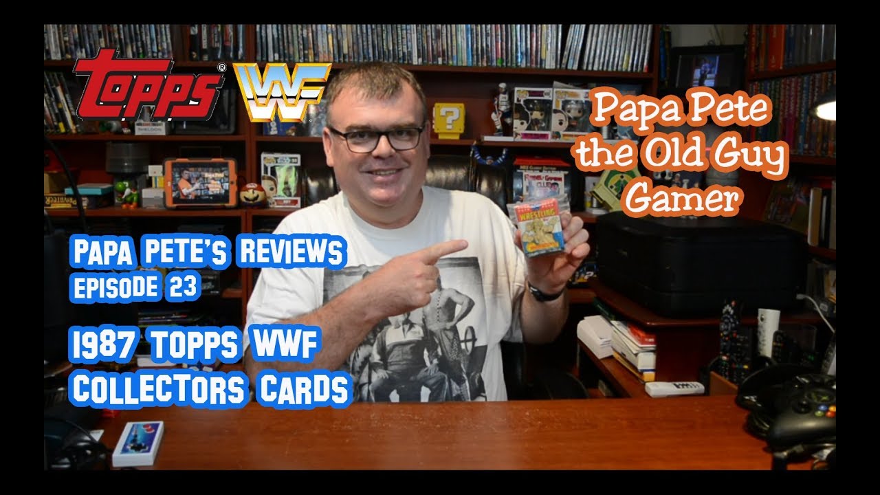 Papa Pete Reviews - Ep 23 - 1987 Topps WWF Collector Card Set