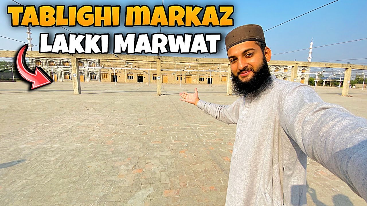 Tablighi Markaz | Lakki Marwat | Pakistan Tablighi Markaz
