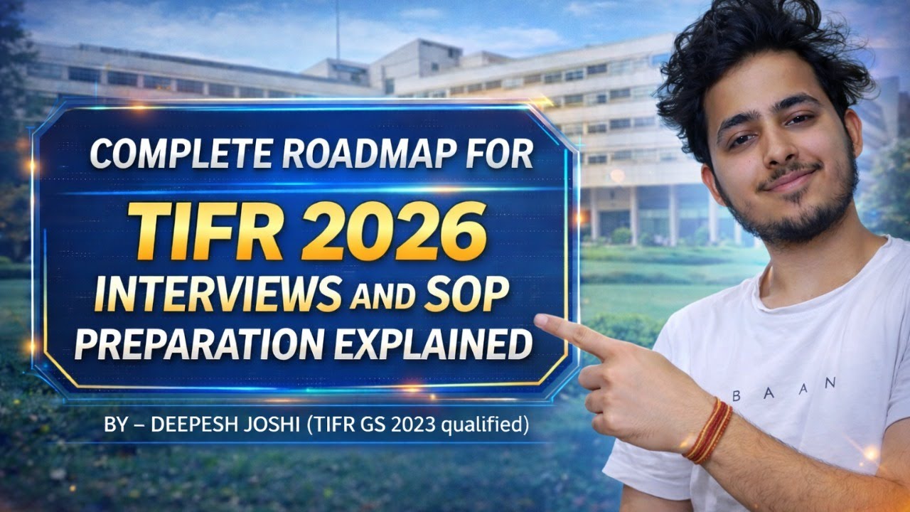COMPLETE ROADMAP TO CRACK TIFR 2026 INTERVIEW AND FULL APPLICATION (SOP WRITING) PROCESS.