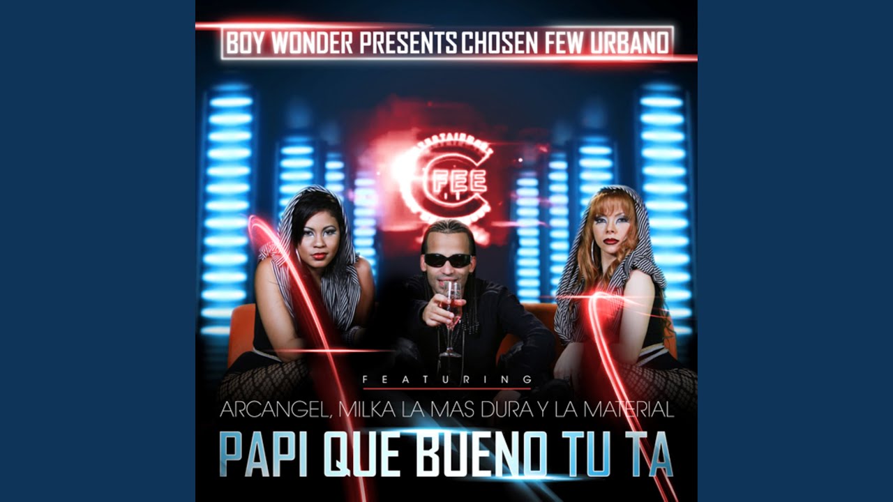 Papi Que Bueno Tu Ta (feat. La Materialista & Arcangel)