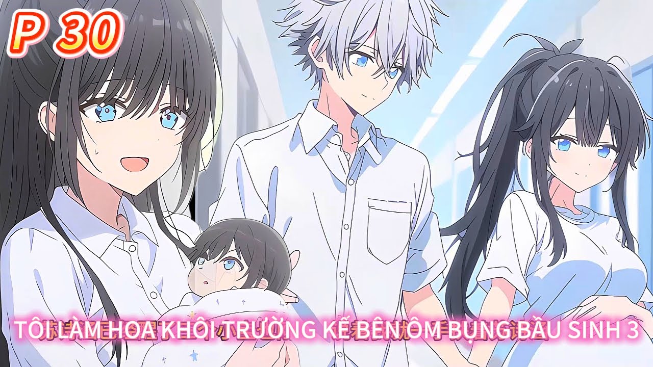 Hoa khôi trường kế bên ôm bụng bầu sinh 3 tới lớp bắt đền tôi chịu trách nhiệm làm bố bỉm | 30