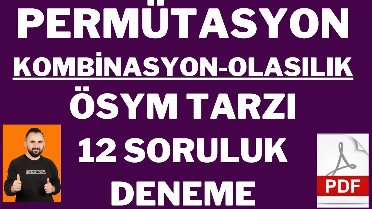 +4 NET !!! Perm. Komb. Olasılık 12 SORU ÖSYM'NİN SORABİLECEĞİ DENEME + PDF | PKO DENEME Yektuğ Mat