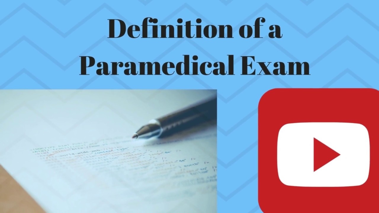The Definition of a Paramedical Exam