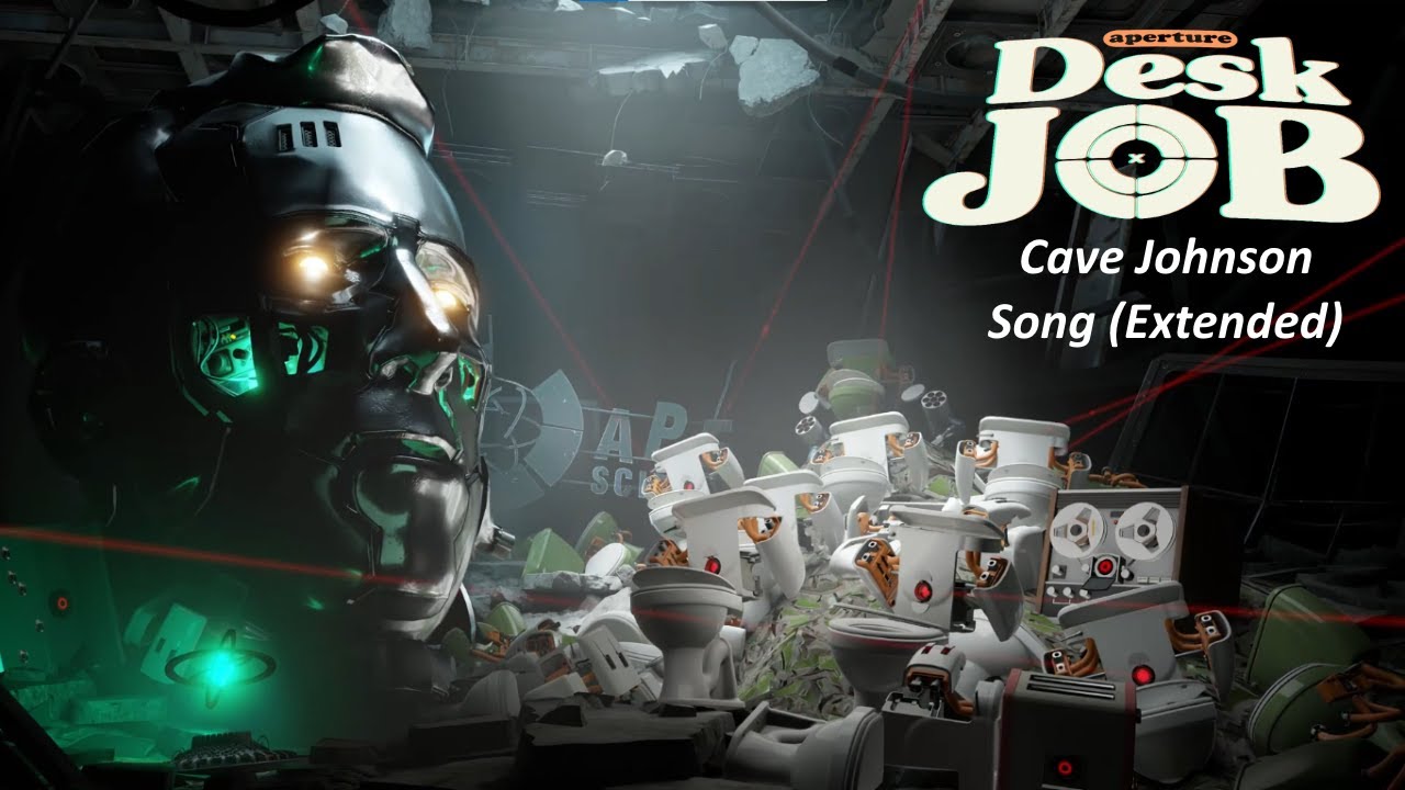 Cave Johnson song but extended | Aperture Desk Job