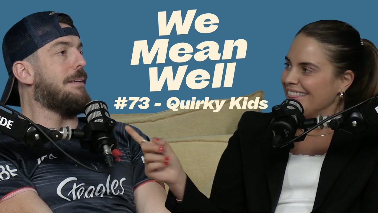 #73 - Quirky Kids