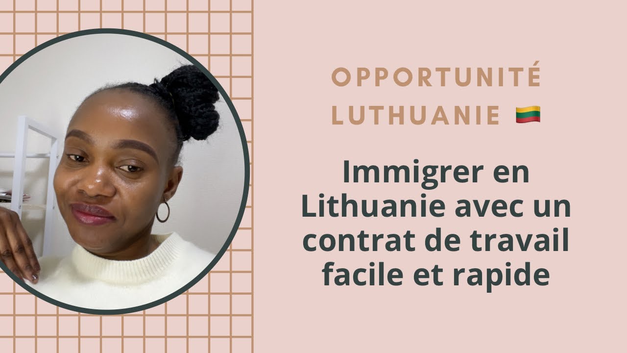 immigrer en lithuanie avec un contrat de travail facilement