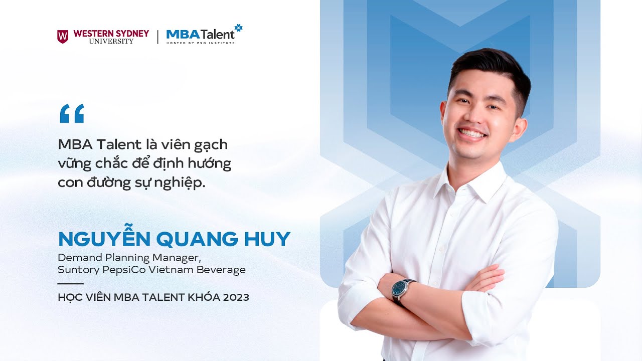 Nguyễn Quang Huy, Former Demand Planning Manager: MBA Talent là 
