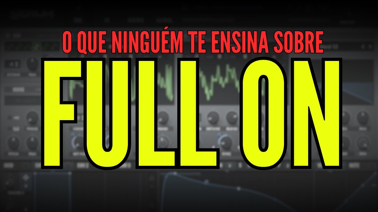 Full On AVALON Passo a Passo: Kick, Bass, Bateria e Synths Únicos