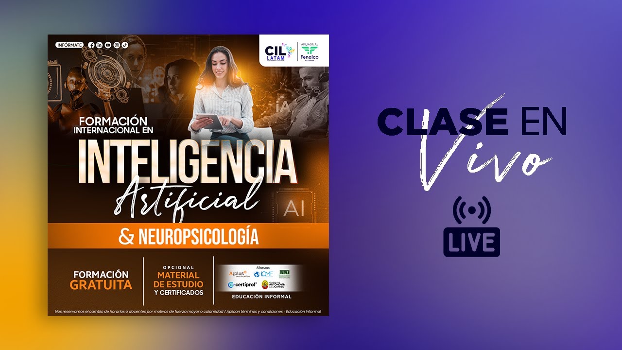 Clase 1: Formación Internacional en Inteligencia Artificial y Neuropsicología (06/02/25)