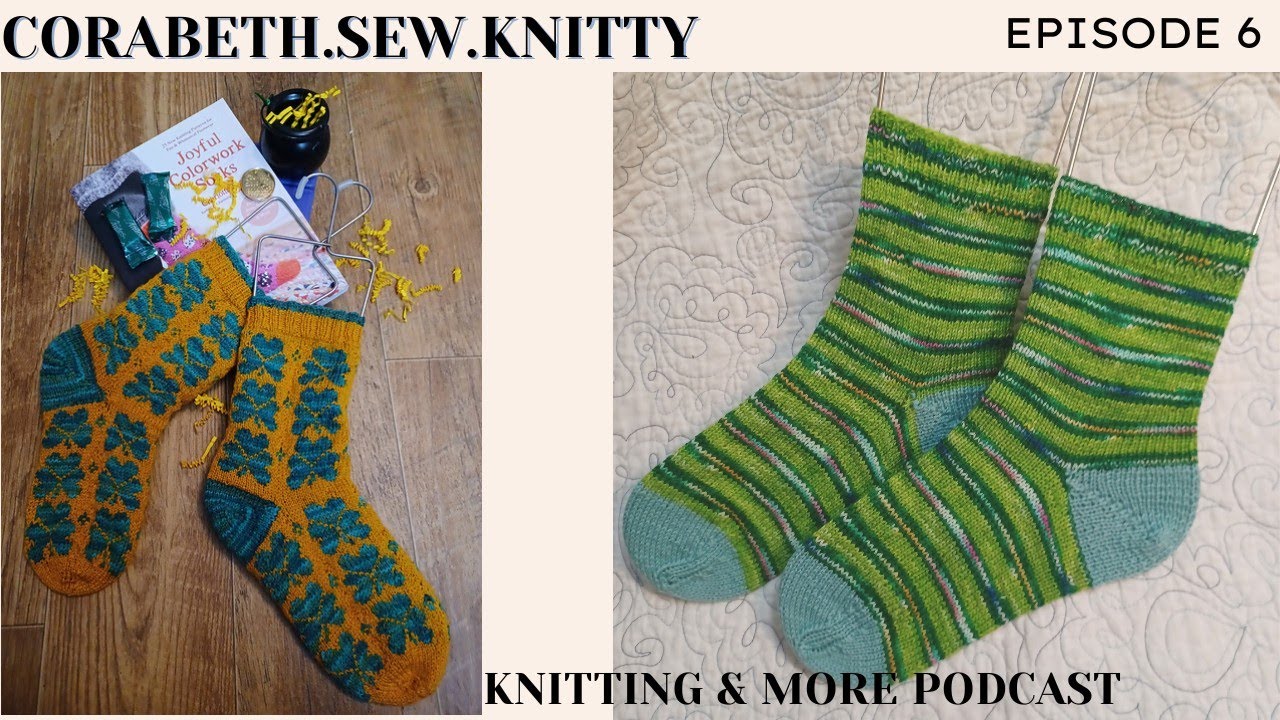 Knitting Podcast Knitted socks, Knitted Shamrock Bouquet socks + new socks, Sophie Scarf-more WIPS 