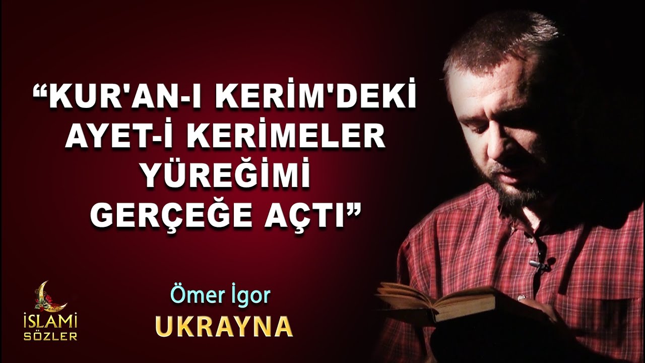 Müslüman Olan Ömer İgor : 