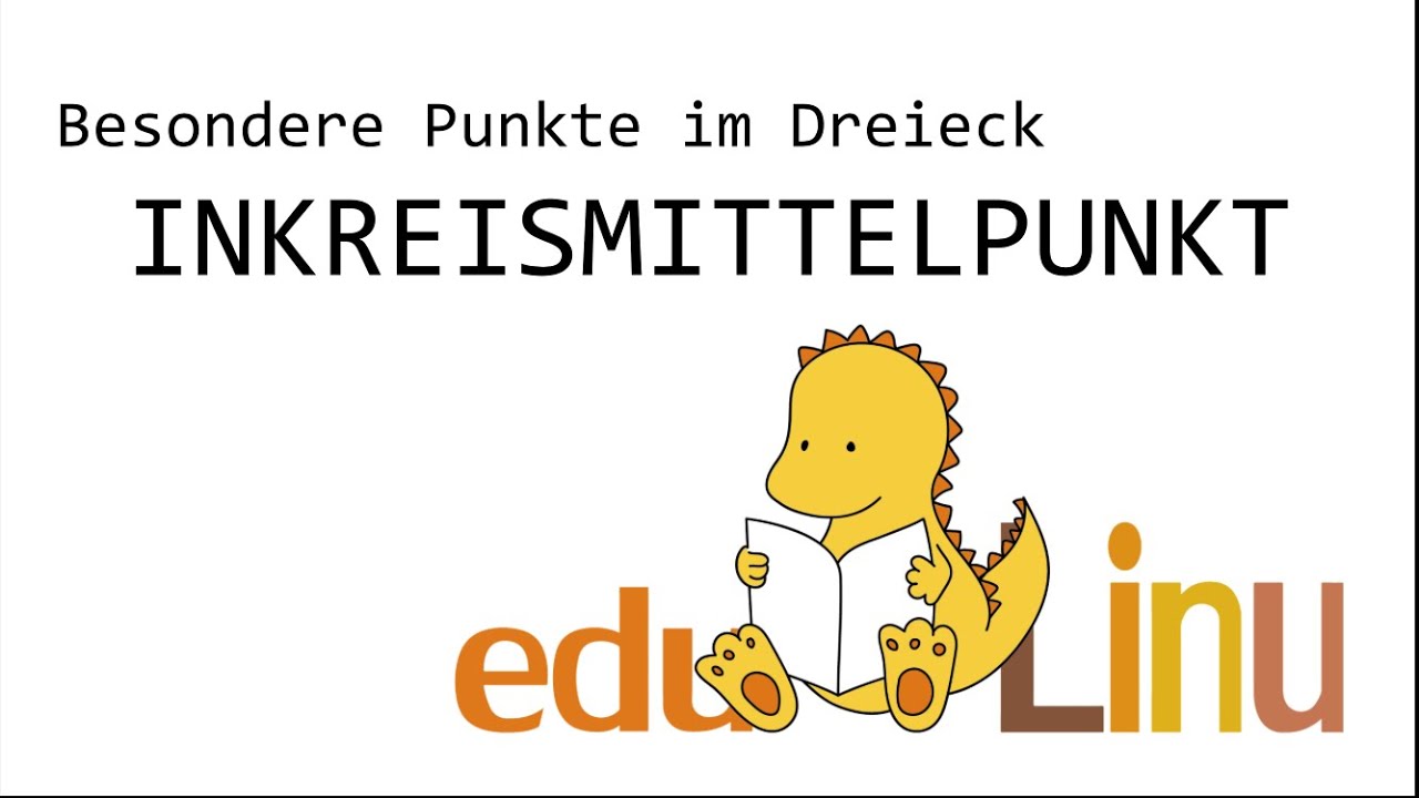 Edulinu - Inkreismittelpunkt - Besondere Punkte im Dreieck