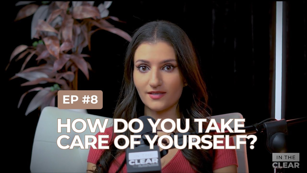 008 - How Do You Take Care of Yourself?