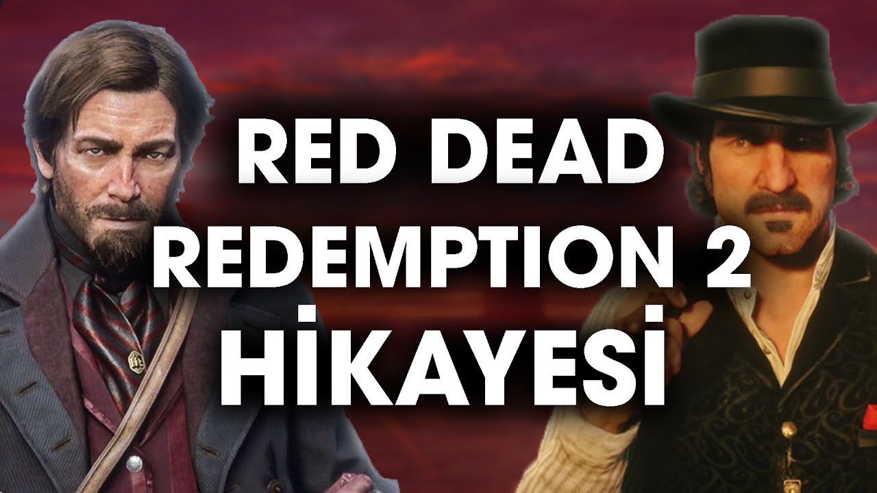 RED DEAD REDEMPTION 2 TÜM HİKAYESİ (TEORİLER)