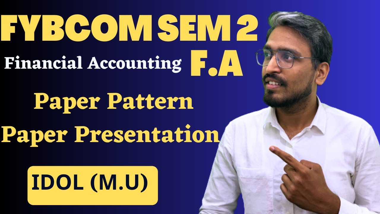 FYBCOM Semester 2 Accounts paper presentation #idolmumbaiuniversity