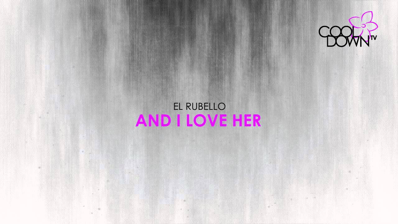 And I Love Her - El Rubello (Lounge Tribute to The Beatles) / CooldownTV