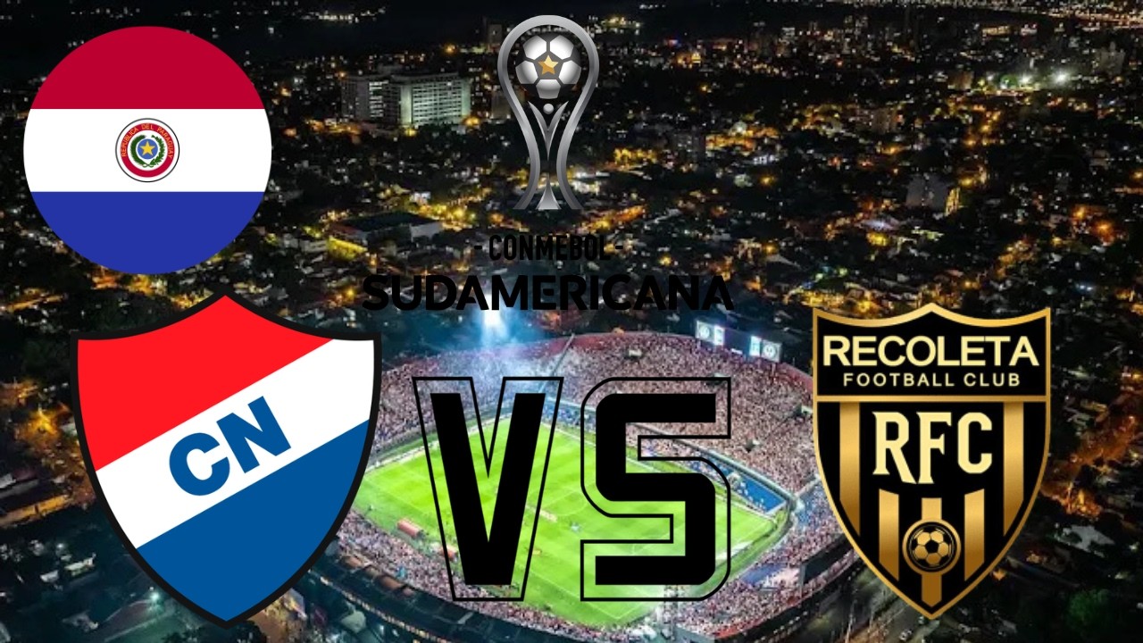 Copa Conmebol Sudamericana 2026 : Face Preliminar Nacional : Paraguay : Nacional VS Recoleta