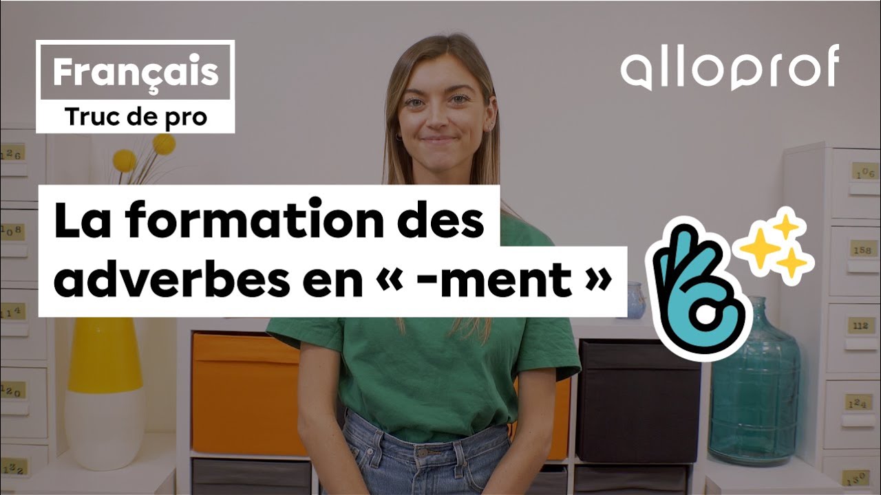 Truc de pro — La formation des adverbes en « -ment » | Alloprof