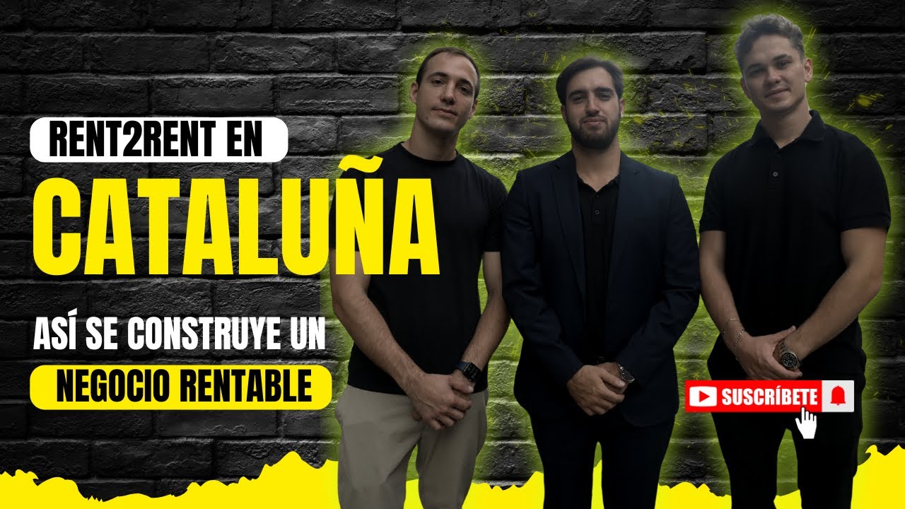 Rent2Rent en Catalu&ntilde;a: As&iacute; se construye un negocio rentable 💡