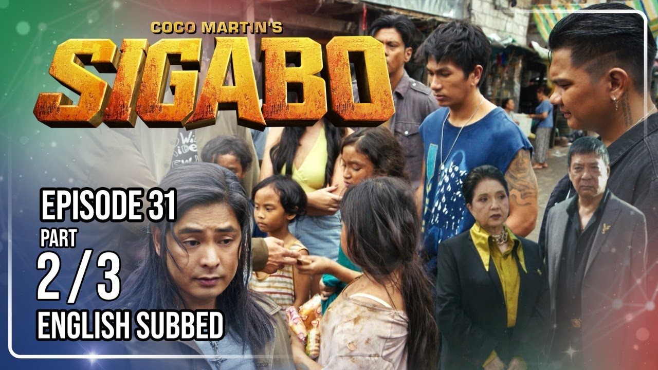 Coco Martin's Sigabo | Episode 31 (2/3) | August 3, 2026