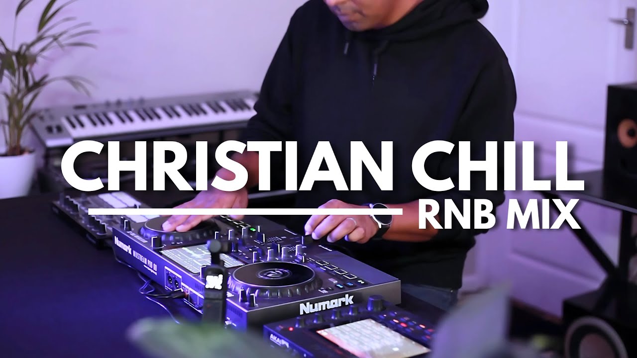 Christian Chill R&B Mix 2.0 – DJ Chad B Smith - Gospel R&B