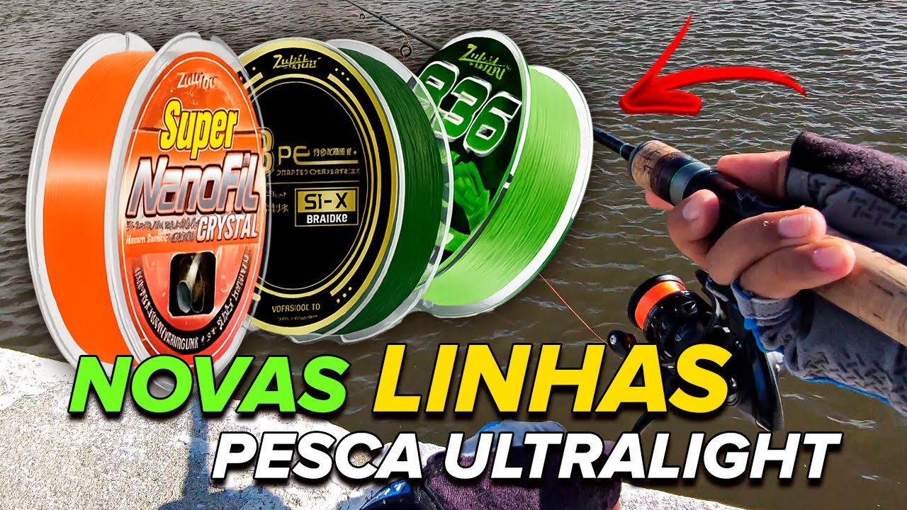 AS LINHAS CERTAS PRA SUA PESCA ULTRALIGHT! Pescaria Ultralight