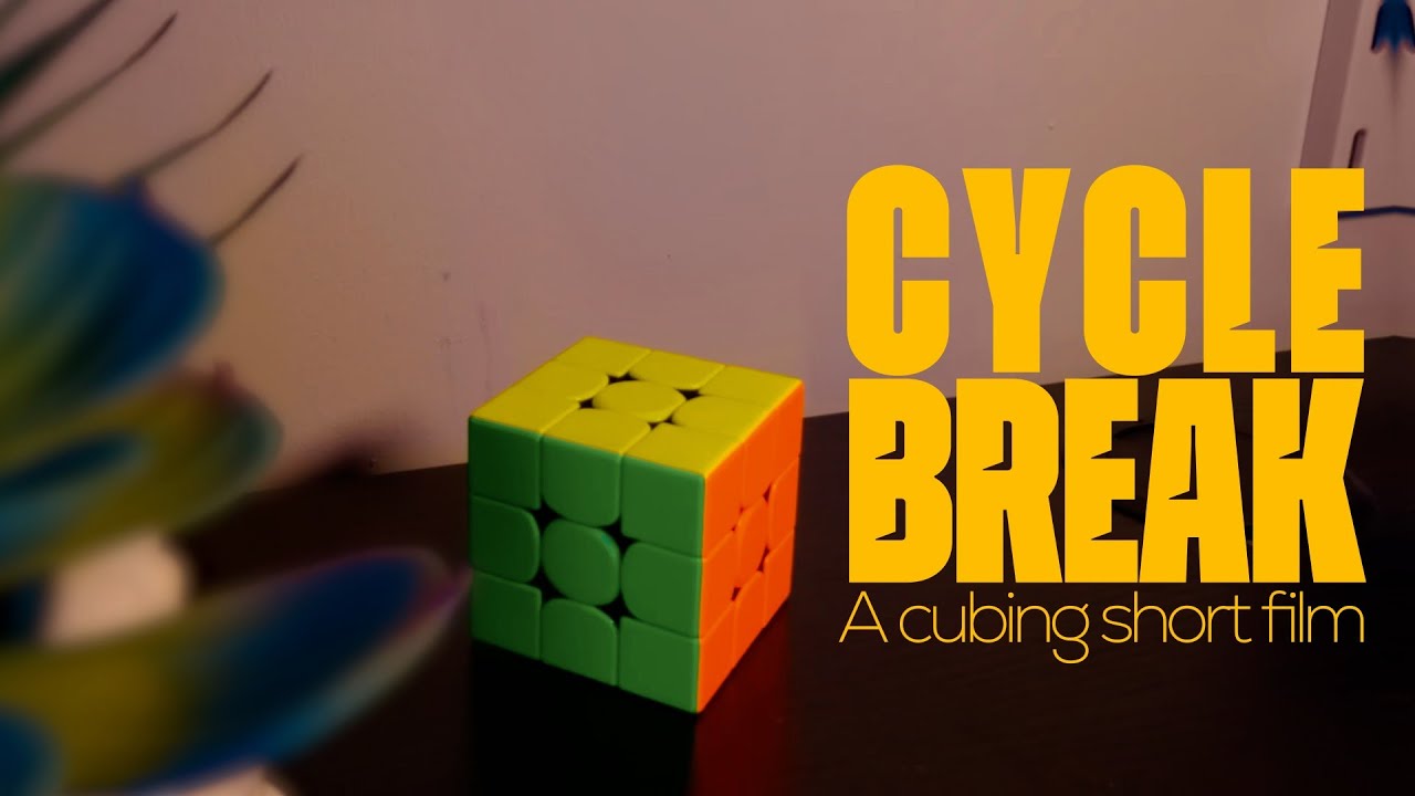 Cycle Break - A Cubing Short Film