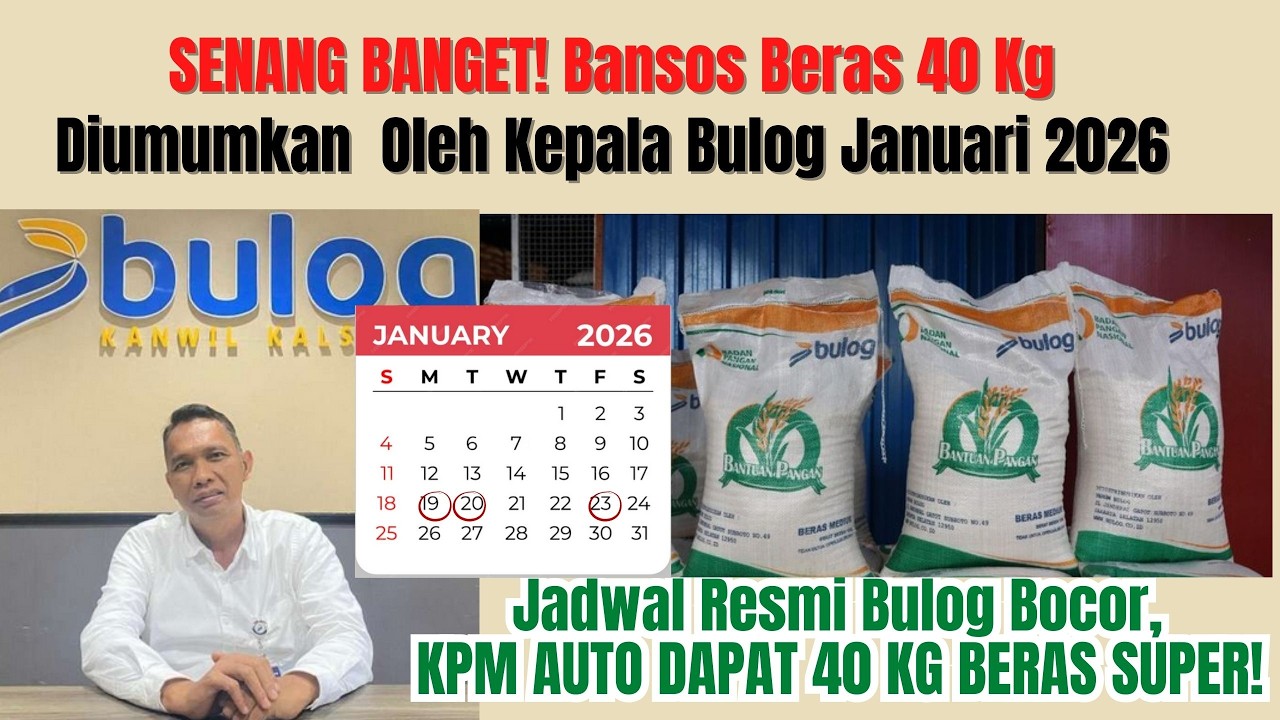 WAJIB TAU! Beras 40 Kg Bansos 2026 Cair Sekarang – Info Bocoran Bulog + Jadwal Pencairan PKH BPNT