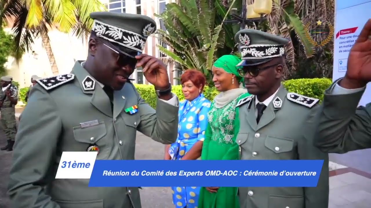 31 ème Réunion du Comité des Experts OMD-AOC : Cérémonie d'ouverture