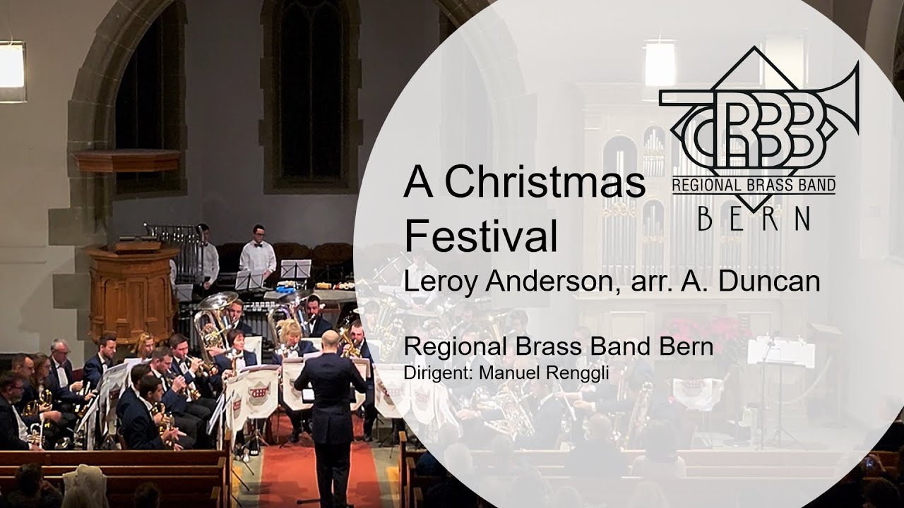 A Christmas Festival (Leroy Anderson, arr. A. Duncan) - Regional Brass Band Bern