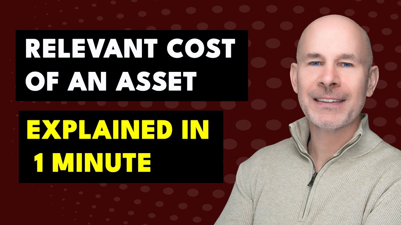 Relevant Cost of An Asset Explained in 1 Minute | ACCA PM