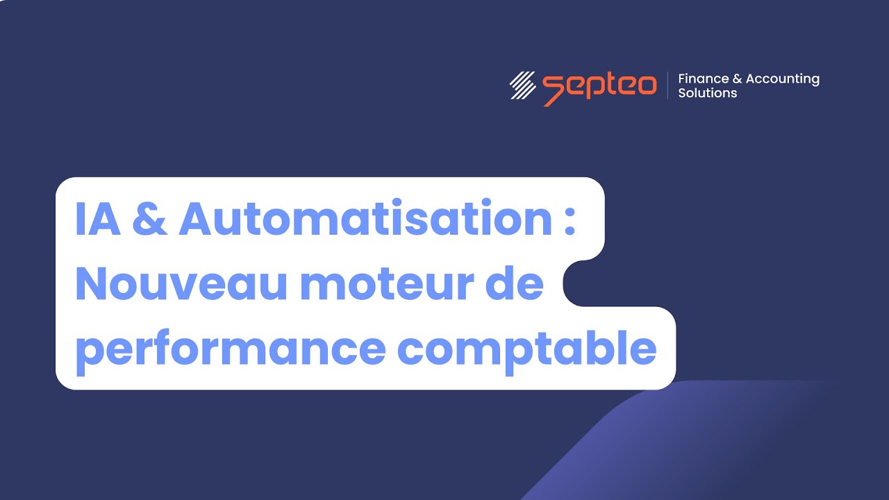 IA & Automatisation : Nouveau moteur de performance comptable