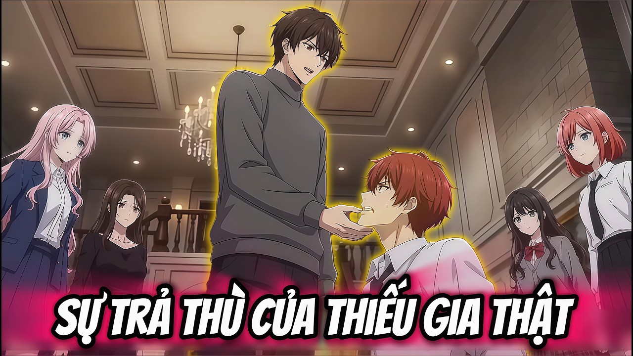 Phần 1  | Sự Trả Thù Của Thiếu Gia Thật |  Sora Dub