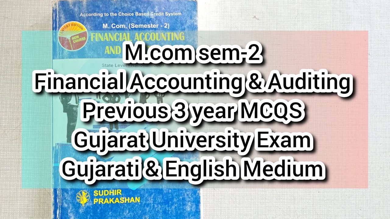 Financial Accounting and Auditing Mcqs Solution | M.com sem-2 | Gujarat University Exam