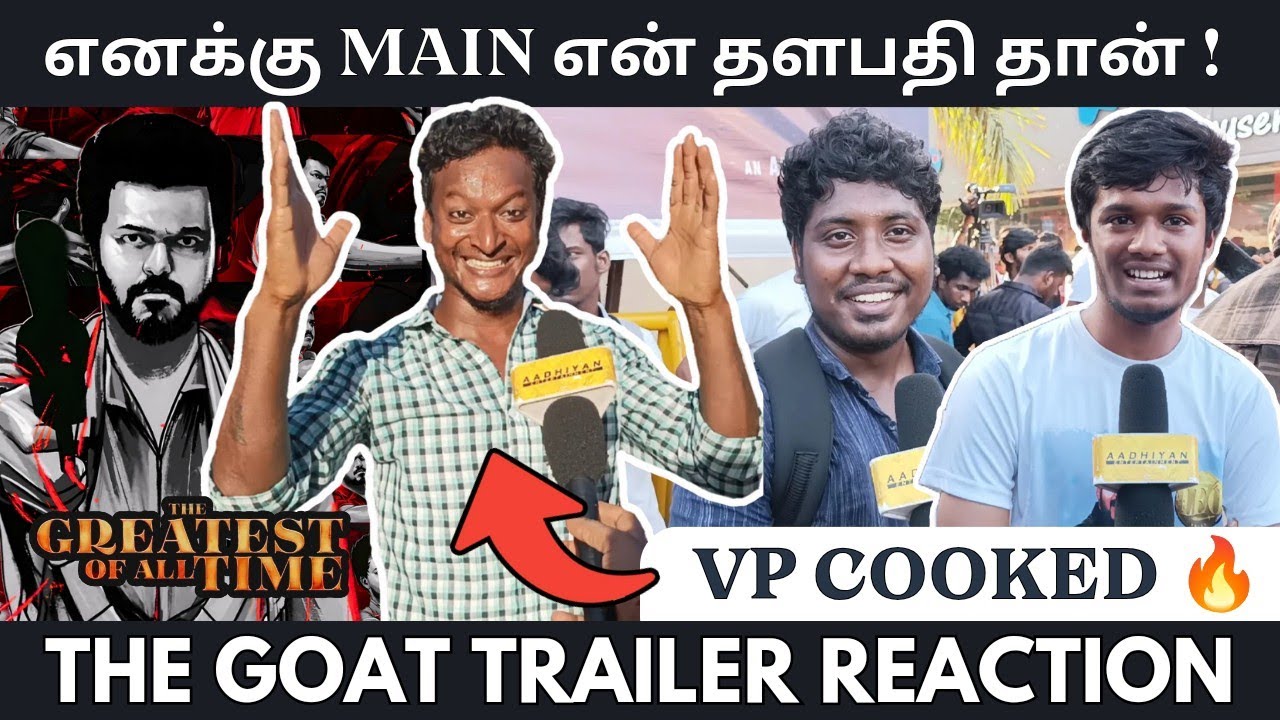 The Goat Trailer Reaction Tamil | Thalapathy Vijay | The Goat Trailer Public Reaction