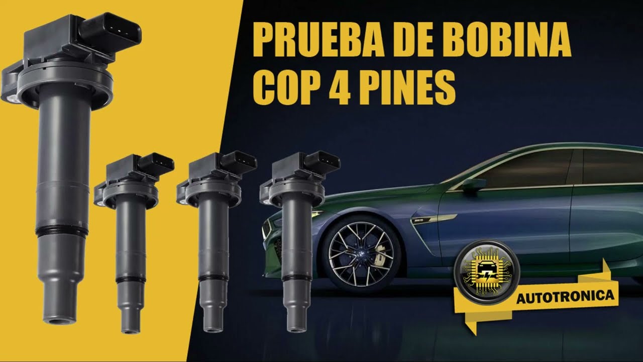 04 PRUEBA DE BOBINA COP 4 PINES