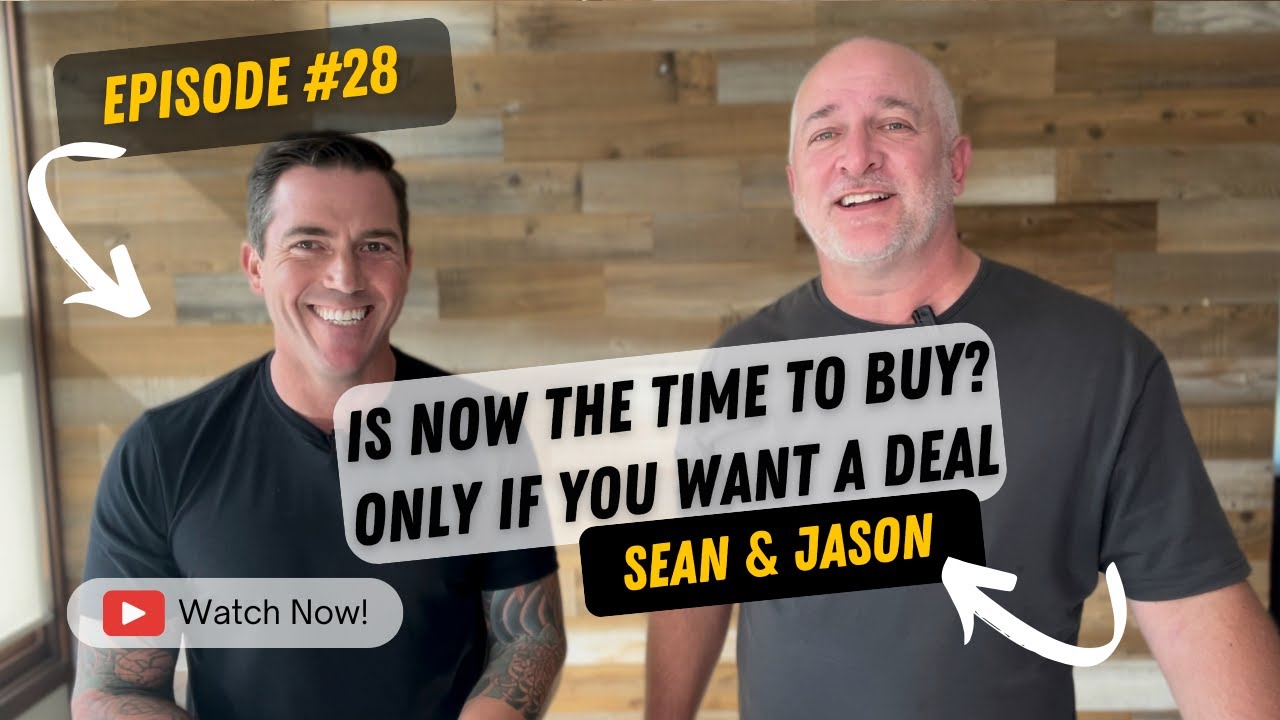 Is Now the Time to Buy? Only if You Want a Deal! | Episode #28 w/Jason & Sean | San Ramon, CA