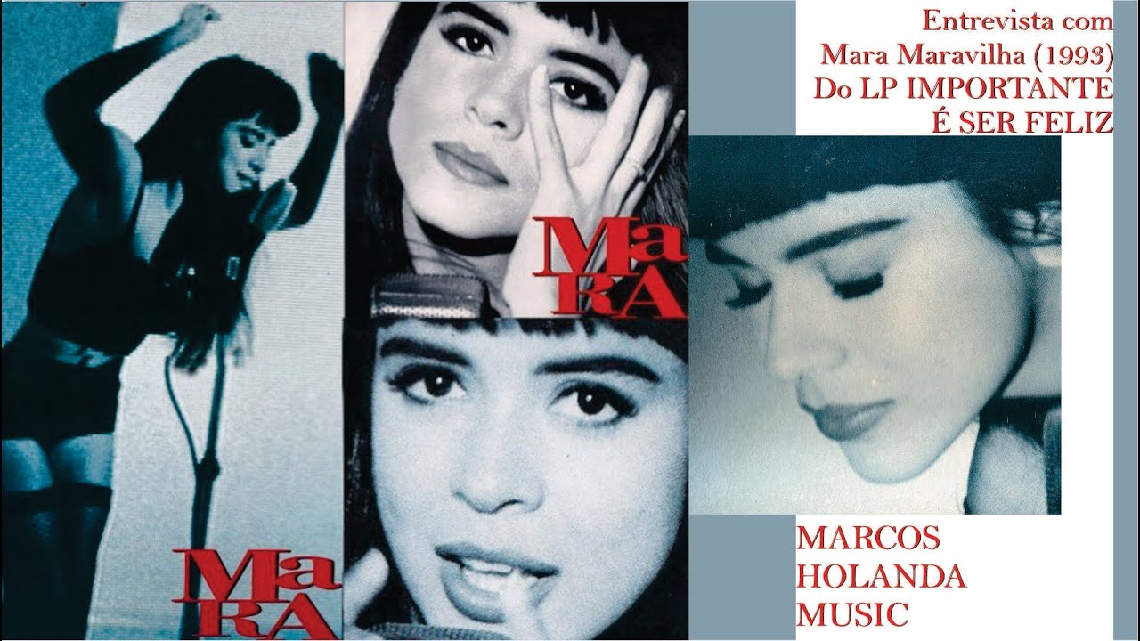 Mara Maravilha (1993) Entrevista LP IMPORTANTE É SER FELIZ