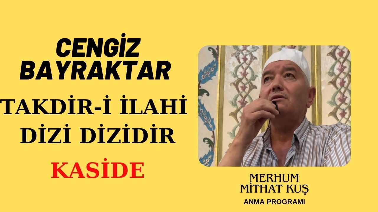 Cengiz Bayraktar - Takdiri İlahi Dizi Dizidir