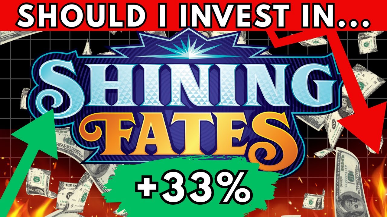 SHOULD I INVEST IN SHINING FATES? - FULL BULL MARKET! - POKEMON INVESTING