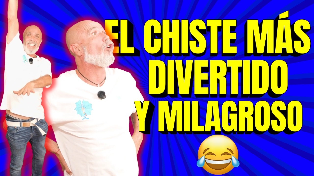 EL CHISTE MÁS DIVERTIDO Y MILAGROSO 😂