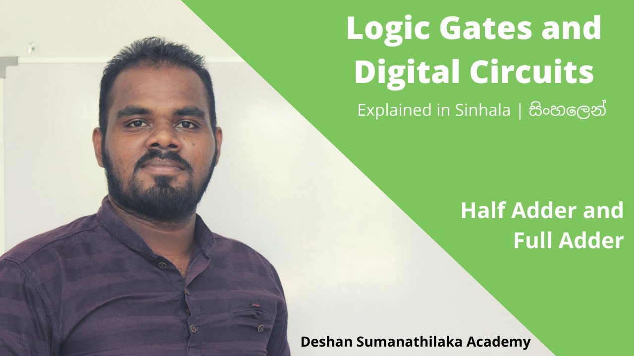 Half Adder & Full Adder || in Sinhala || Logic Gates and Digital Circuits|| AL ICT SE CS IT - UG
