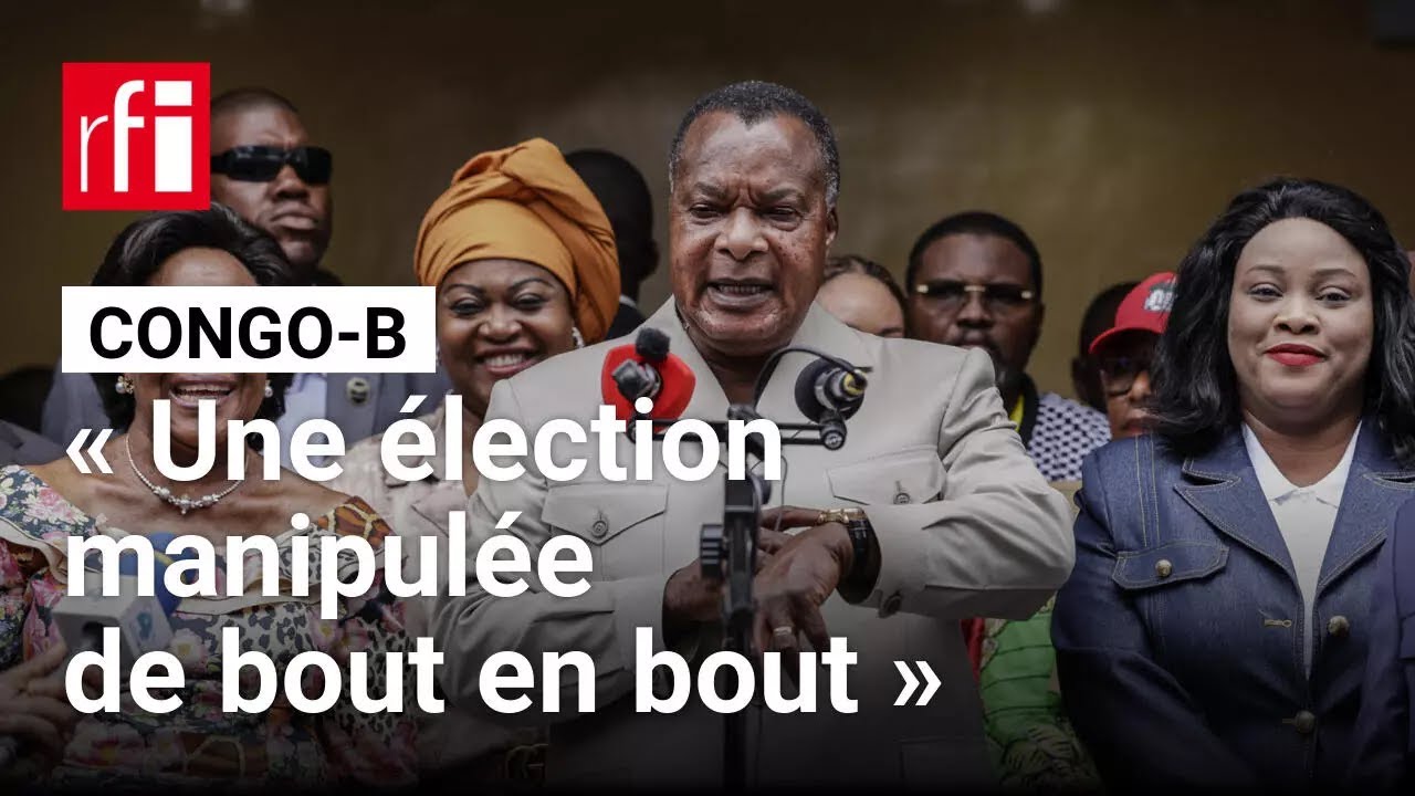 Présidentielle au Congo-Brazzaville : « C'est une élection qui a été manipulée de bout en bout »