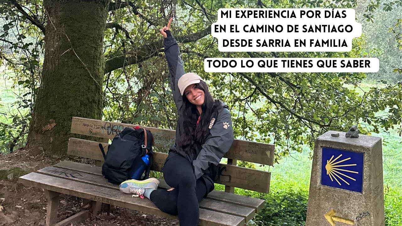 Mi experiencia por d&iacute;as en el Camino de Santiago desde Sarria: todo lo que tienes que saber