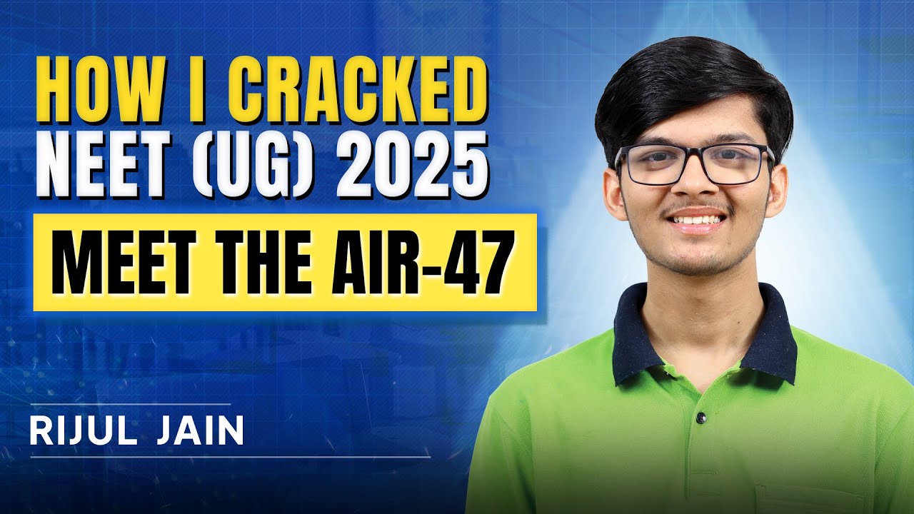 AIR 47 in NEET 2025 Rijul Jain's Secret Strategy REVEALED | Full Interview | ALLEN