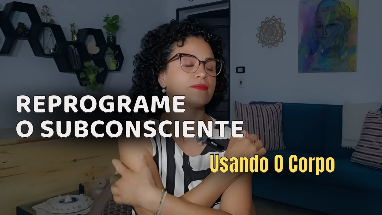 90 Dias Para Reprogramar O Subconsciente Usando A Inteligência Do Corpo